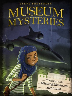 cover image of The Case of the Missing Museum Archives